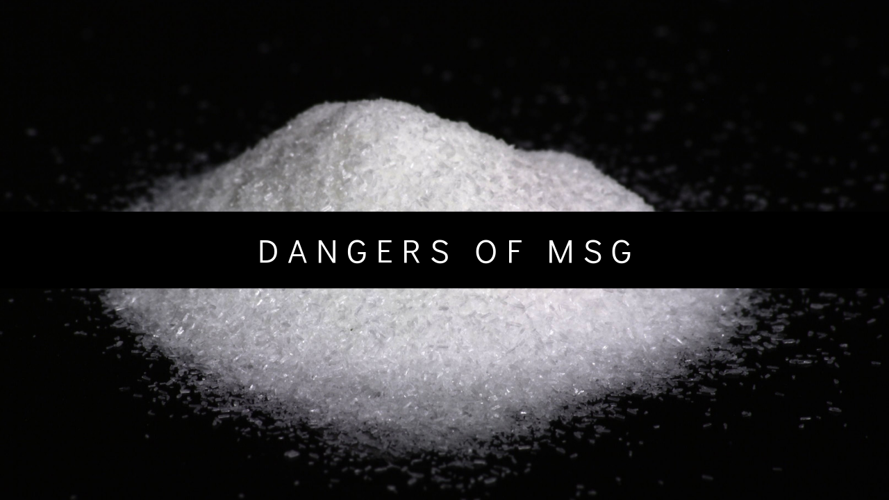 dangers-of-msg-life-strength-health